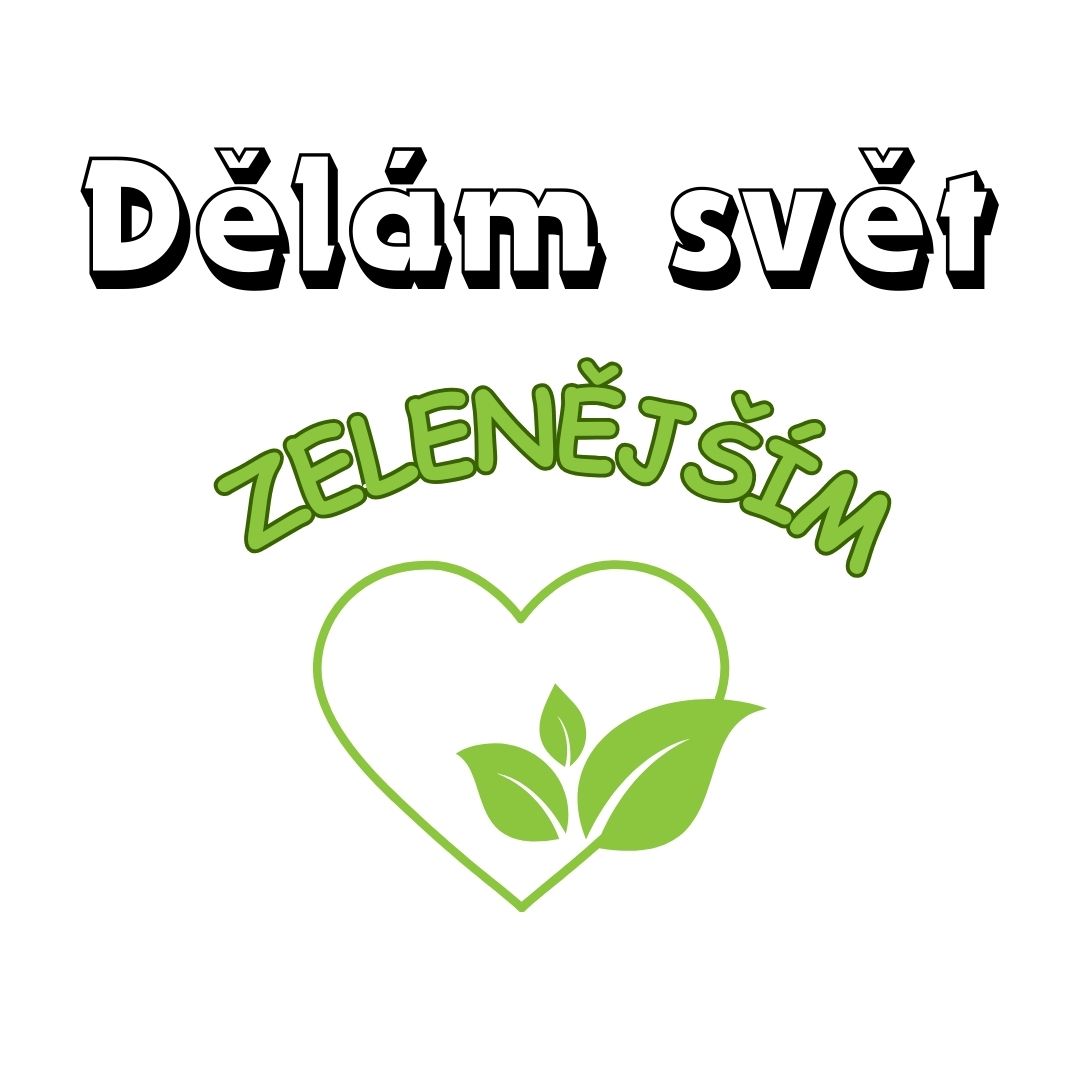Tričko s potiskem Dělám svět zelenějším